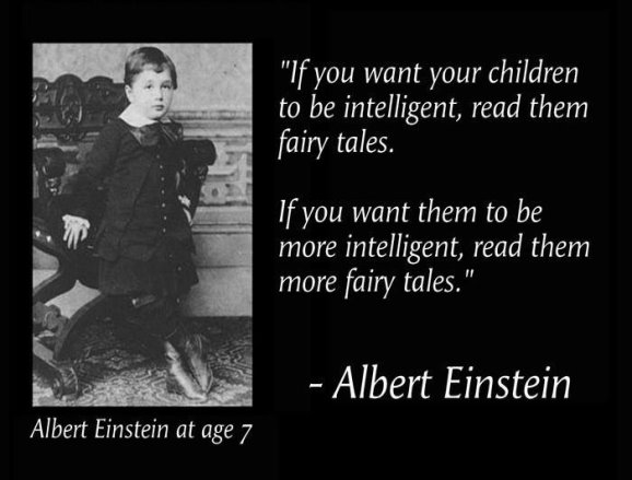 If you want your children to be intelligent read them fairy tales.jpg